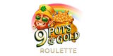 9 Pots of Gold Roulette